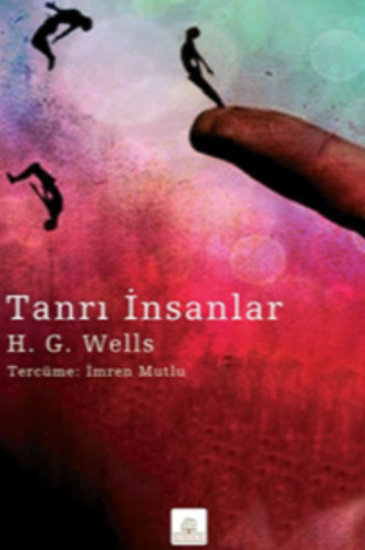 . Tanrı İnsanlar