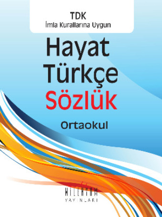 Fatih Yaşar. Hayat Türkçe Sözlük Ortaokul