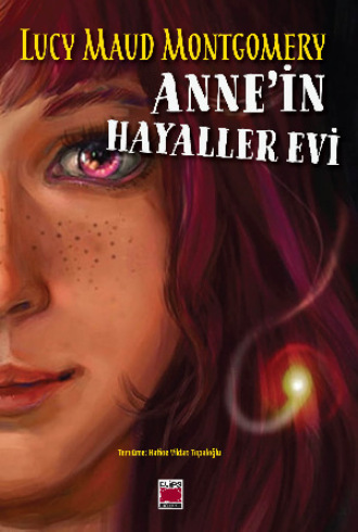 . Anne'in Hayaller Evi