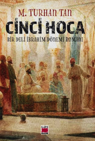 М. Турхан Тан. Cinci Hoca