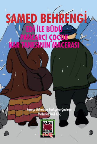 . Edi ile Büdü – Pancarcı Çocuk – Kar Tanesinin Macerası
