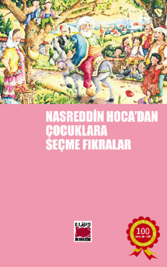 . Nasreddin Hoca'dan Çocuklara Seçme Fıkralar