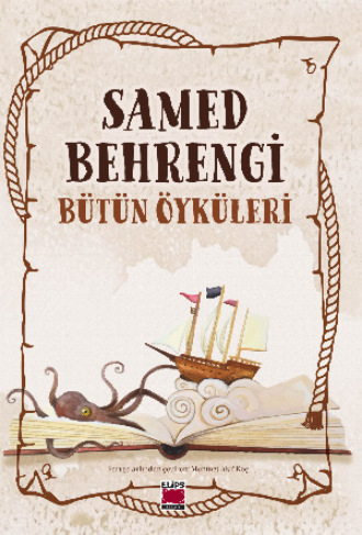 . Samed Behrengi Bütün Öyküleri