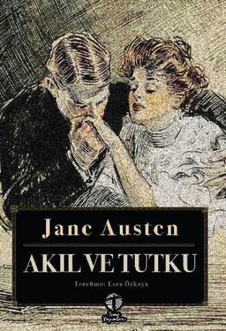 . Akıl ve Tutku