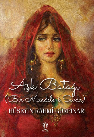 . Aşk Batağı (Bir Muadele-i Sevda)