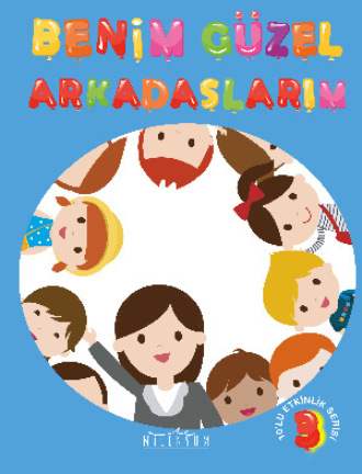 . Benim Güzel Arkadaşlarım