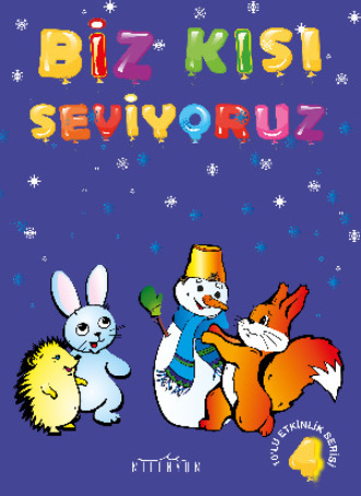 . Biz Kışı Seviyoruz