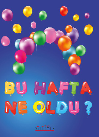 . Bu Hafta Ne Oldu?
