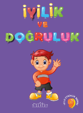 . İyilik ve Doğruluk
