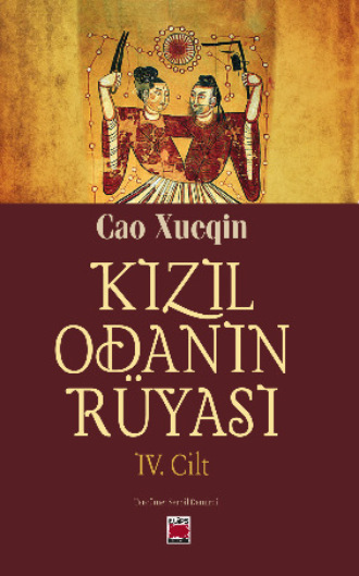 . Kızıl Odanın Rüyası IV. Cilt