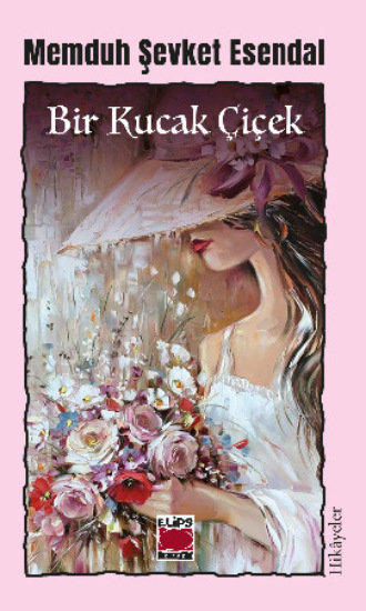 . Bir Kucak Çiçek