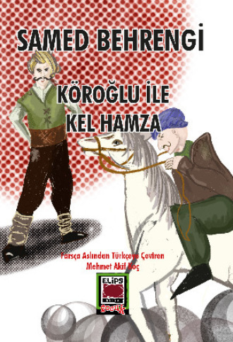 . Köroğlu ile Kel Hamza