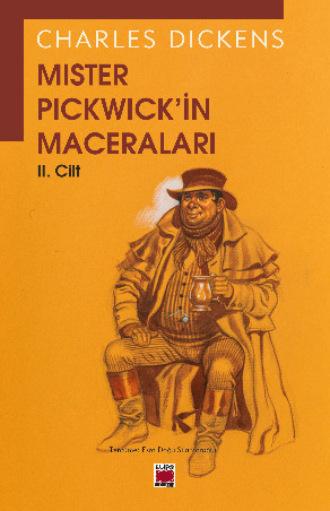 . Mister Pickwick'in Maceraları II. Cilt