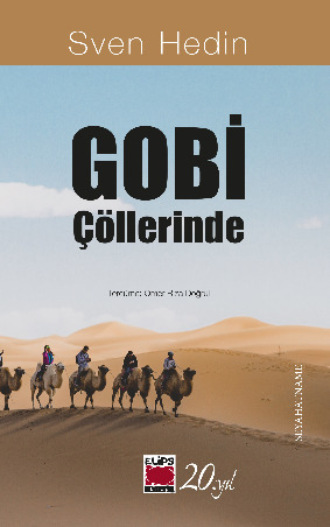 Sven Hedin. Gobi Çöllerinde