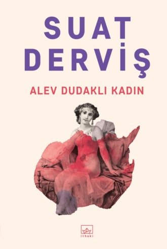 . Alev dudaklı kadın