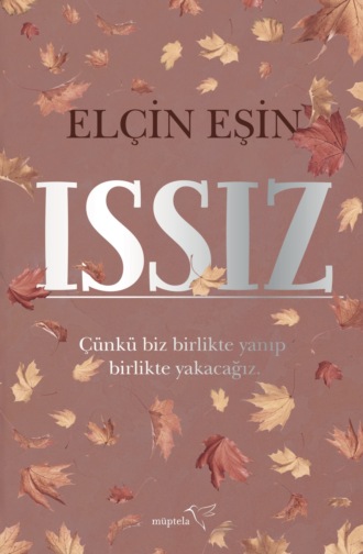EŞİN ELÇİN. Issız