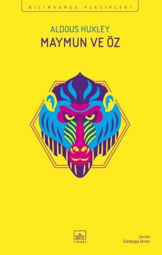 Олдос Леонард Хаксли. Maymun ve öz