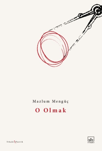 . O olmak