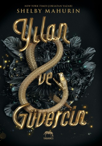 Shelby Mahurin. Yılan ve güvercin