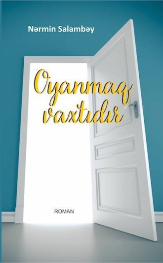 Salambəy Nərmin. Oyanmaq vaxtıdır