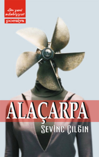Sevinc Çılğın. Alaçarpa
