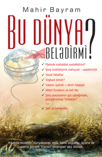 . Bu dünya belədirmi