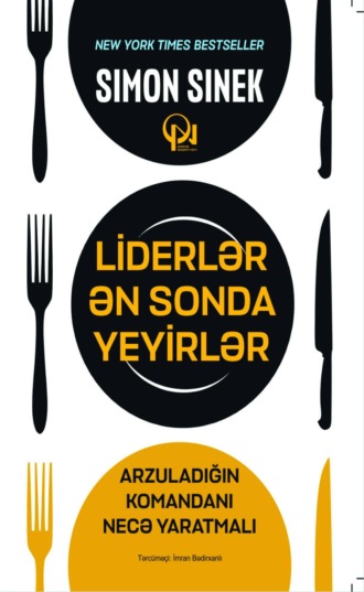 . Liderlər ən sonda yeyirlər