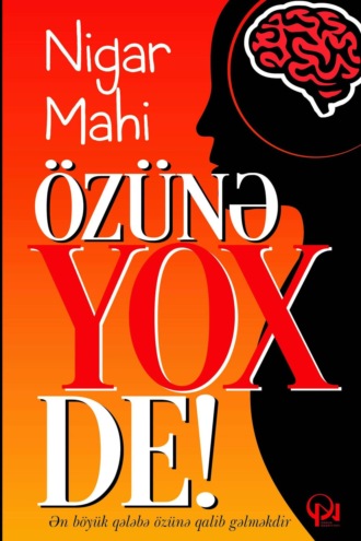 Mahi Nigar. Özünə yox de!..