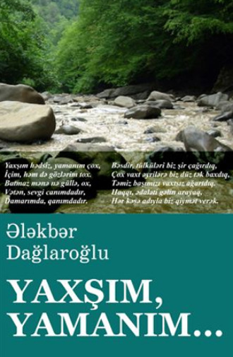 Dağlaroğlu Ələkbər. YAXŞIM, YAMANIM