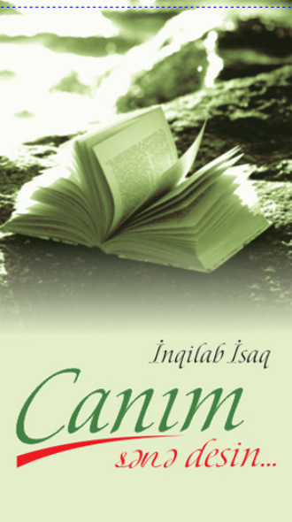 İnqilab İsaq. Canım sənə desin