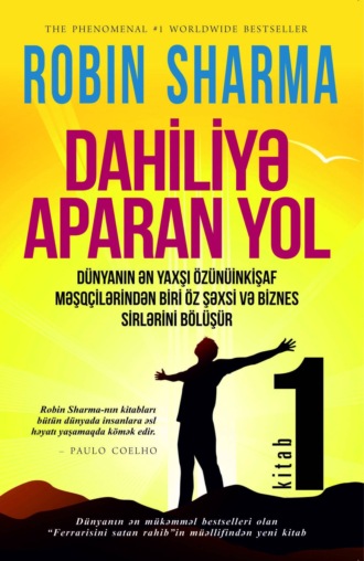 . Dahiliyə aparan yol (I kitab)