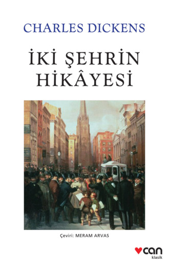 Dickens Charles. İki Şehrin Hikayesi