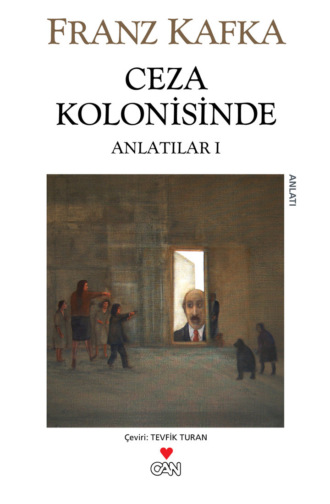 Kafka Franz. Ceza Kolonisinde