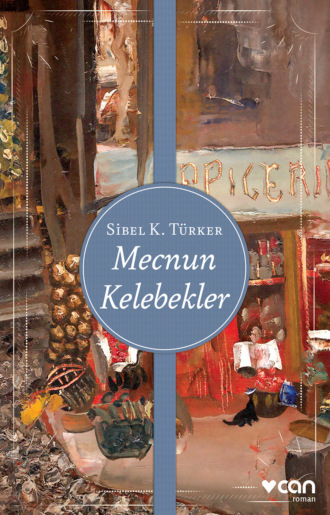 . Mecnun Kelebekler