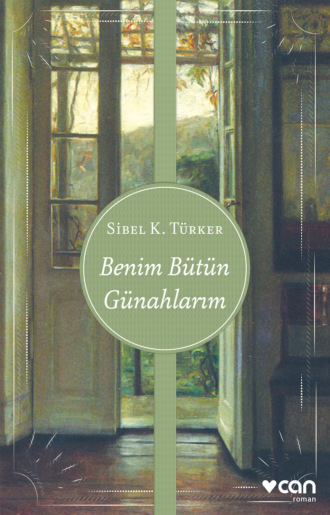 Türker Sibel K.. Benim Bütün Günahlarım