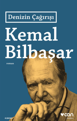 Bilbaşar Kemal. Denizin Çağırışı