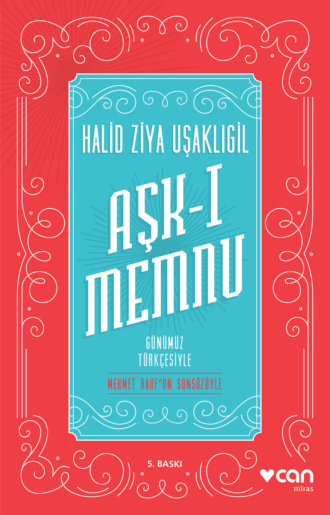 . Aşk-ı Memnu - Günümüz Türkçesiyle