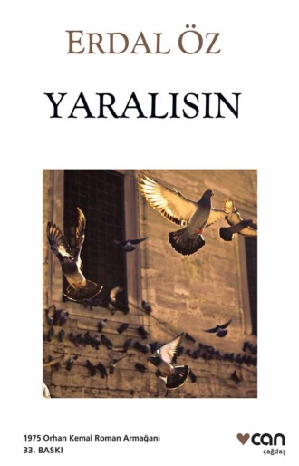 Erdal Öz. Yaralısın