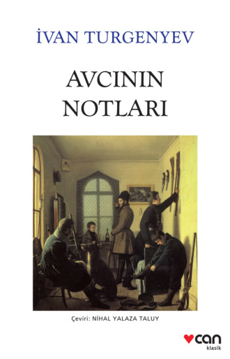 Turgenyev İvan. Avcının Notları