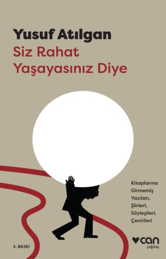 . Siz Rahat Yaşayasınız Diye