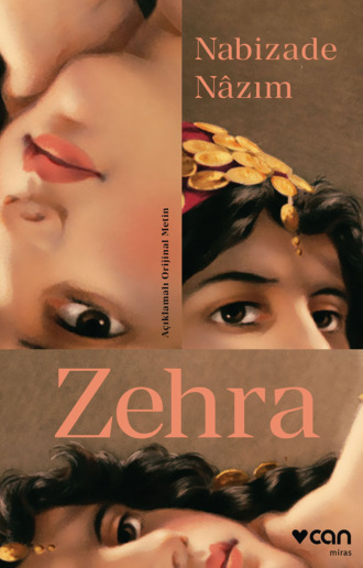 Nazım Nabizade. Zehra - Açıklamalı Orjinal Metin