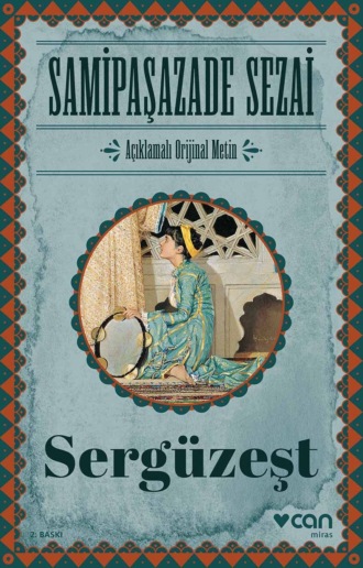 . Sergüzeşt - Açıklamalı Orjinal Metin