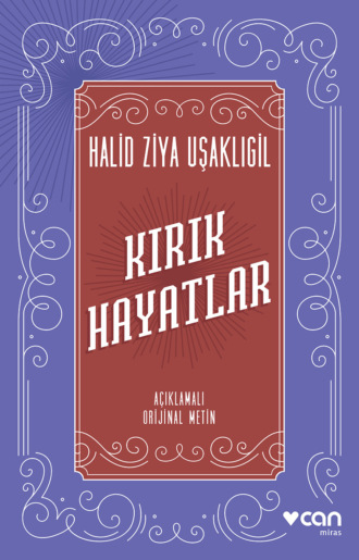 . Kırık Hayatlar - Açıklamalı Orijinal Metin