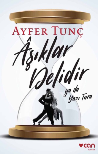 . Âşıklar Delidir ya da Yazı Tura