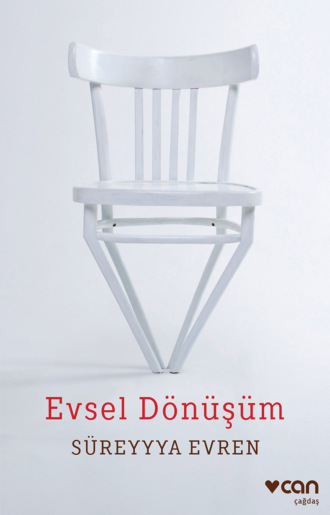 Evren Süreyyya. Evsel Dönüşüm