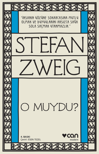 Zweig Stefan. O muydu?