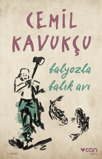 . Balyozla Balık Avı