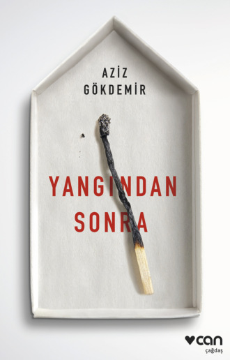 . Yangından Sonra