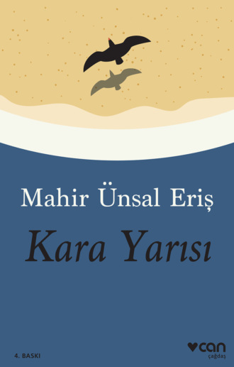 Eriş Mahir Ünsal. Kara Yarısı