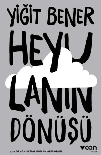 Bener Yiğit. Heyulanın Dönüşü
